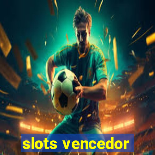 slots vencedor